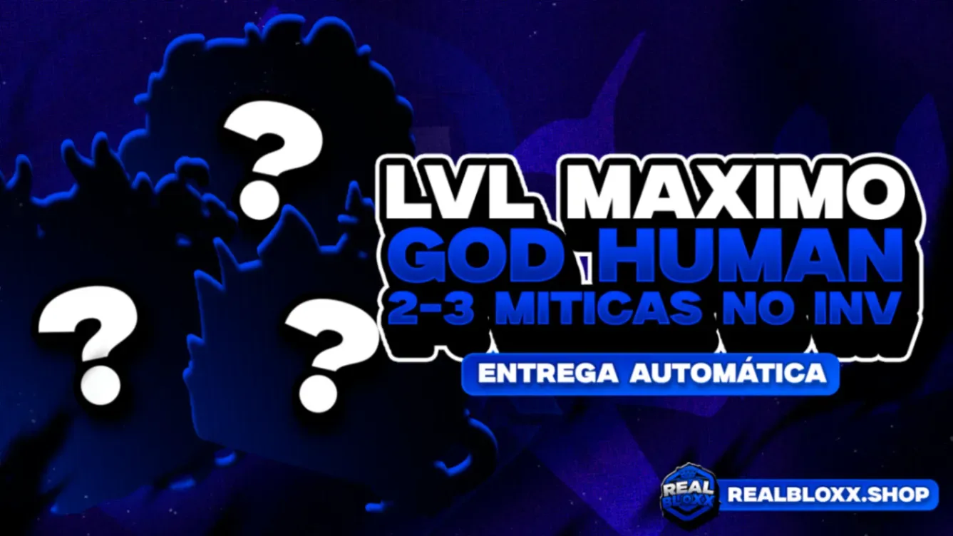 『 🎲 』 LEVEL 2800 + 2-3 MITICAS NO INVENTARIO E GOD HUMAN