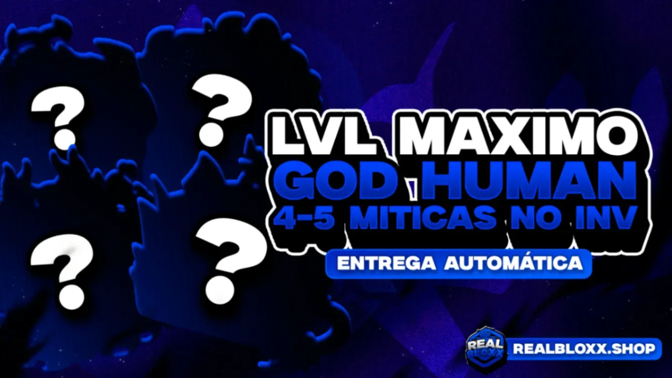 『 🎲 』 LEVEL 2800 + 4-5 MITICAS NO INVENTARIO E GOD HUMAN