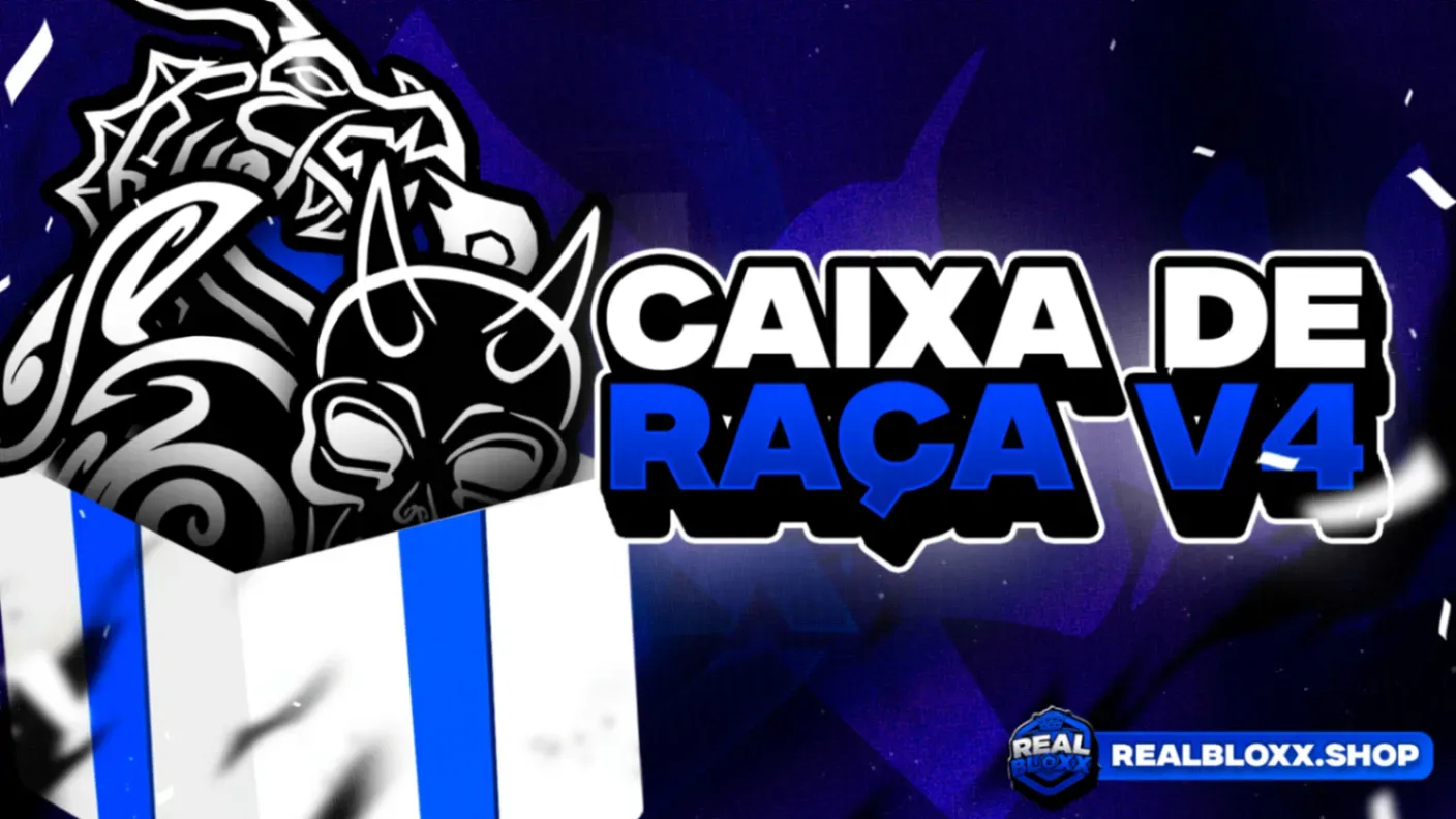 『 ⚙️ 』CAIXA RAÇA V4 - TODAS V4 DO JOGO/ GHOUL V4/ CYBORG V4